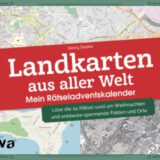 Landkarten aus aller Welt - Mein Rätseladventskalender: Löse die 24 Rätsel rund um Weihnachten und entdecke spannende Fakten und Orte